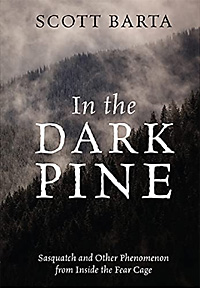In The Dark Pine by Scott Barta